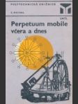 Perpetuum mobile včera a dnes - náhled