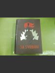 Za svobodu (Obrázková kronika československého revolučního hnutí na Rusi 1914-1920) I. - náhled