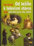 Od Ježíše k televizní stávce - náhled