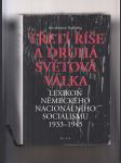 Třetí říše a druhá světová válka (Lexikon německého nacionálního socialismu 1933-1945) - náhled