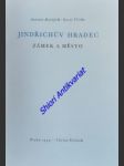 Jindřichův hradec - zámek a město - matějček antonín / tříska karel - náhled