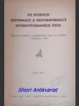 Po stopách reformace a protireformace severovýchodních čech ( expozice českých evangelických církví na výstavě v náchodě 1938 ) - kolektiv autorů - náhled