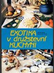 Exotika v družstevní kuchyni - náhled