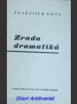 Zrada dramatiků - götz františek - náhled