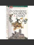 Za strašidly na hrady a zámky [Padesát tipů na rodinné výlety po hradech a zámcích celé republiky - průvodce, pověsti, zajímavosti, strašidla, hrady, zámky] - náhled