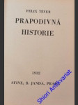 Prapodivná historie - lauermannová-mikschová anna ( felix téver ) - náhled