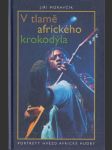 V tlamě afrického krokodýla: Portréty hvězd africké hudby - náhled