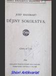 Dějiny sokolstva - mauerhart josef - náhled