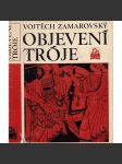 Objevení Tróje [Obsah: antické Řecko, Malá Asie, Trojská válka, Trója a její dobytí, Schliemann, Homér - Ilias] (edice Kolumbus) - náhled