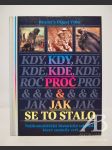 Kdy, kde, proč & jak se to stalo. Nejdramatičtější historické události, které změnily svět - náhled