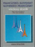 Francuzsko-slovenský slovensko-francúzsky vreckový slovník - náhled