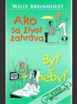 Ako sa život zahráva- Byť či nebyť - náhled