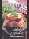 Recepty zo života 18 (Mäsové pochúťky - klasické i netradičné recepty) - náhled