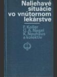 Naliehavé situácie vo vnútornom lekárstve - náhled