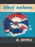 Mezi nebem a zemí - náhled