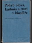 Pohyb olova, kadmia a rtuti v biosféře - náhled