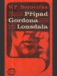 Případ Gordona Lonsdala - náhled