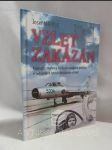 Vzlet zakázán: Kapitola z historie československého letectví v šedesátých letech dvacátého století - náhled