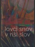 Lovci snov v ríši slov (veľký formát) - náhled