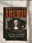 Archiv - Její veličenstvo Marie Terezie - náhled