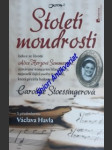 STOLETÍ MOUDROSTI - Lekce ze života Alice Herzové Sommerové, uznávané koncertní klavíristky, nejstarší žijící osoby na světě, která přežila holocaust - STOESSINGEROVÁ Caroline - náhled