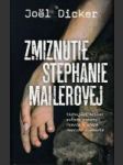 Zmiznutie Stephanie Mailerovej  - náhled