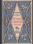 Dětská literatura česká - Příručka dějin literárních pro školu, knihovny i širší veřejnost - náhled