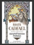 Bratr Cadfael: Zpověď bratra Haluina (The Confession of Brother Haluin) - náhled