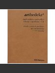 Artbedekr 2, aneb Rádce a průvodce trhem s uměním v ČR (Z obsahu: falza, posudky, znalci, podvody) - náhled