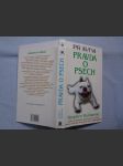 Pravda o psech : sonda do minulosti, společenských zvyklostí, chování a morálky živočišného druhu Canis Familiaris - náhled