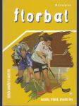 Florbal - Technika, trénink, pravidla hry - náhled