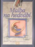 Malba na hedvábí - náhled