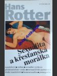 Sexualita a křesťanská morálka - rotter hans - náhled