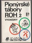 Pionýrské tábory ROH 2 vycházky - náhled