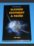 Výkladový slovník esoteriky a pavěd - náhled