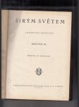 Širým světem (Zeměpisný měsíčník) roč. VI. - náhled