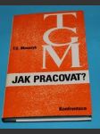 Jak pracovat? T.G. Masaryk  (exilové vydání) - náhled