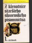 Z klenotnice staršieho slovenského písomníctva I. - náhled