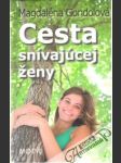 Cesta snívajúcej ženy - náhled