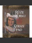 Růže z Yorku - Strmý pád - náhled