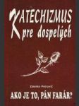 Katechizmus pre dospelých (Ako je to, pán farár?) - náhled