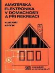 Amatérská elektronika v domácnosti a při rekreaci - náhled