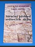 Stručný přehled světových dějin: v datech 1945-1995 - náhled