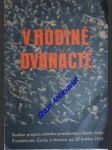 V HODINĚ DVANÁCTÉ - Soubor projevů státního presidenta a členů vlády Protektorátu Čechy a Morava po 27. květnu 1942 - Kolektiv autorů - náhled