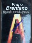 O původu mravního poznání - zlo jako předmět básnického zobrazení - brentano franz - náhled