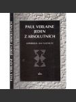 Paul Verlaine - Jeden z absolutních - náhled
