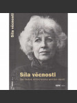 Síla věcnosti - Olga Havlová, střízlivý korektor potrhlých nápadů [manželka - prezident Václav Havel] - náhled