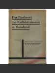 Der Bankrott des Kollektivismus in Russland [SSSR; Sovětský svaz; Rusko; bolševismus; kritika; znárodnění] - náhled