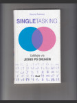 Singletasking (Udělejte víc jedno po druhém) - náhled