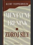 Mentální trénink - zdroj síly - náhled